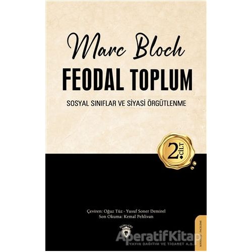 Feodal Toplum 2. Cilt - Marc Bloch - Dorlion Yayınları