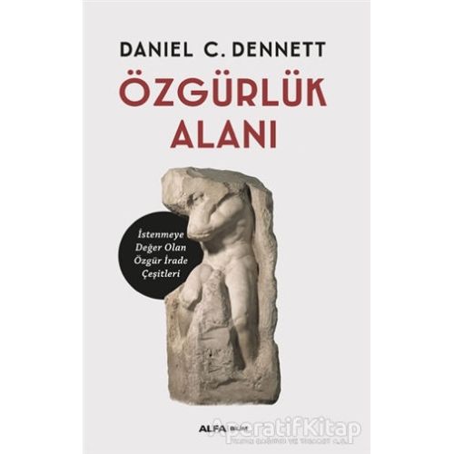 Özgürlük Alanı - Daniel C. Dennett - Alfa Yayınları