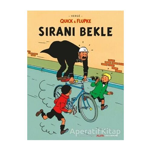 Sıranı Bekle - Quick ve Flupke - Herge - Alfa Yayınları