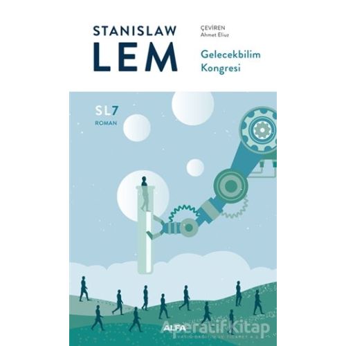 Gelecekbilim Kongresi - Stanislaw Lem - Alfa Yayınları