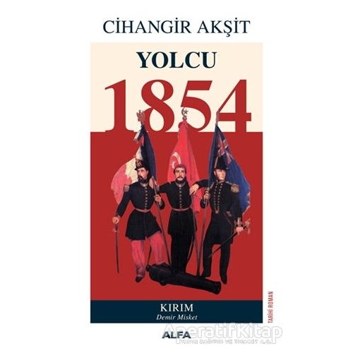 Yolcu 1854 - Cihangir Akşit - Alfa Yayınları