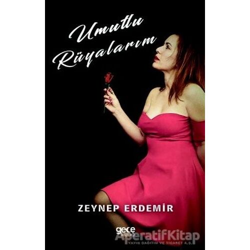 Umutlu Rüyalarım - Zeynep Erdemir - Gece Kitaplığı