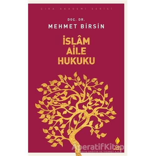 İslam Aile Hukuku - Mehmet Birsin - Çıra Yayınları