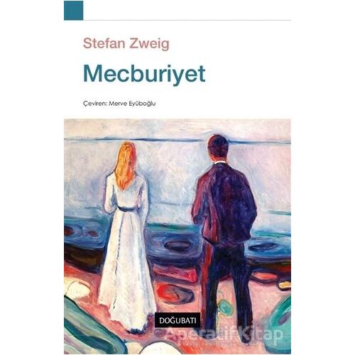Mecburiyet - Stefan Zweig - Doğu Batı Yayınları