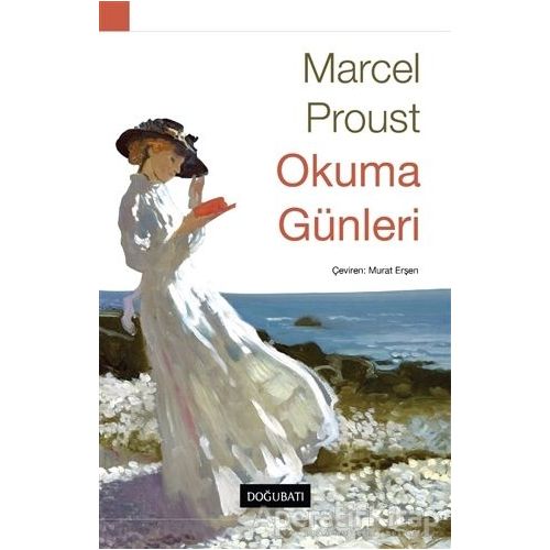 Okuma Günleri - Marcel Proust - Doğu Batı Yayınları