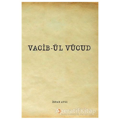 Vacib-ül Vücud - İrfan Avcı - Cinius Yayınları