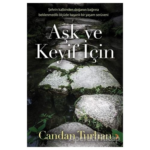 Aşk ve Keyif İçin - Candan Turhan - Cinius Yayınları