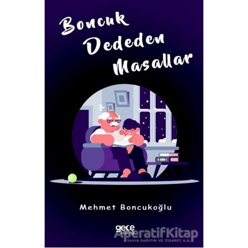 Boncuk Dededen Masallar - Mehmet Boncukoğlu - Gece Kitaplığı