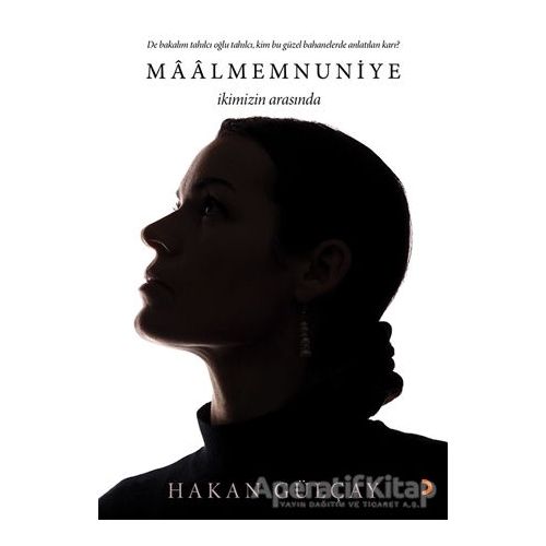 Maalmemnuniye - Hakan Gülçay - Cinius Yayınları