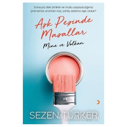 Aşk Peşinde Masallar - Sezen Türker - Cinius Yayınları
