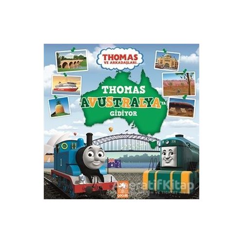 Thomas Avustralyaya Gidiyor - Thomas ve Arkadaşları - Kolektif - Eksik Parça Yayınları