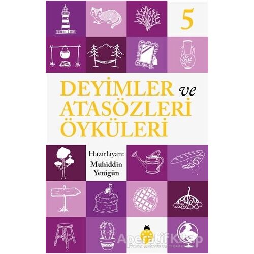 Deyimler ve Atasözleri Öyküleri - 5 - Muhiddin Yenigün - Uğurböceği Yayınları