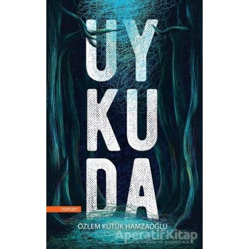 Uykuda - Özlem Kütük Hamzaoğlu - Cinius Yayınları