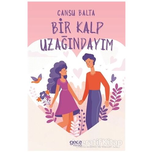 Bir Kalp Uzağındayım - Cansu Balta - Gece Kitaplığı