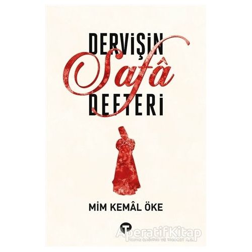 Dervişin Safa Defteri - Mim Kemal Öke - Turkuvaz Kitap