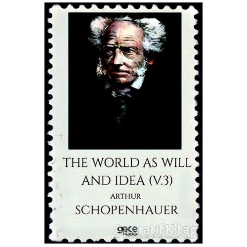 The World As Will And Idea Volume 3 - Arthur Schopenhauer - Gece Kitaplığı