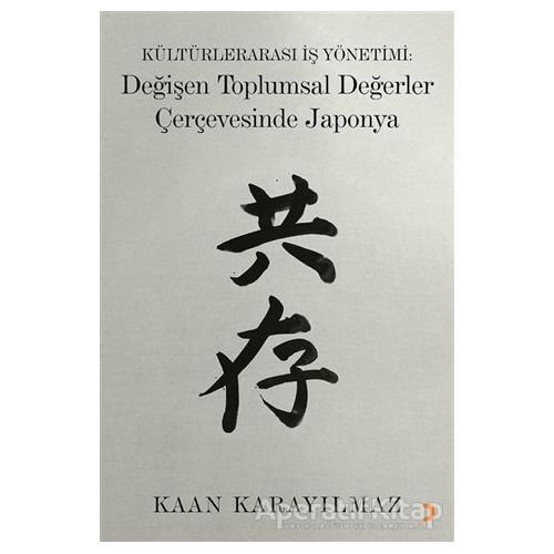 Kültürlerarası İş Yönetimi: Değişen Toplumsal Değerler Çerçevesinde Japonya