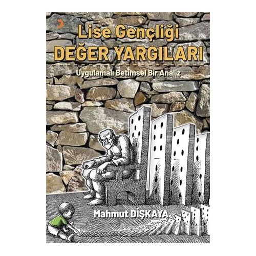 Lise Gençliği Değer Yargıları - Mahmut Dişkaya - Cinius Yayınları