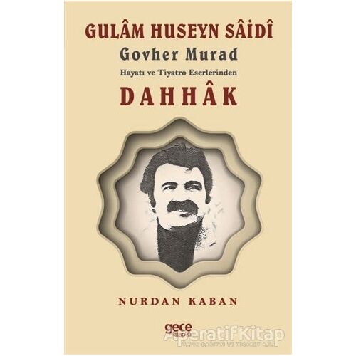 Gulam Huseyn Saidi Govher Murad Hayatı ve Tiyatro Eserlerinden Dahhak