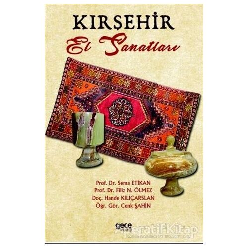 Kırşehir El Sanatları - Sema Etikan - Gece Kitaplığı