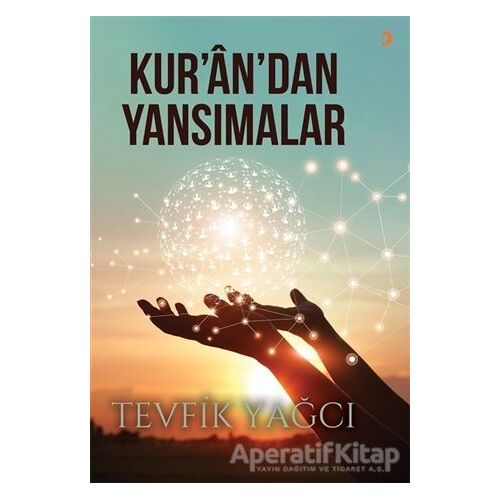 Kur’an’dan Yansımalar - Tevfik Yağcı - Cinius Yayınları