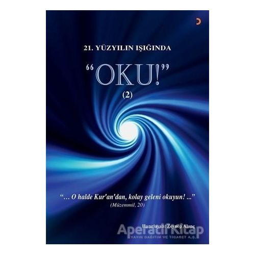 21.Yüzyılın Işığında - Oku! 2 - Zeynep Alanç - Cinius Yayınları