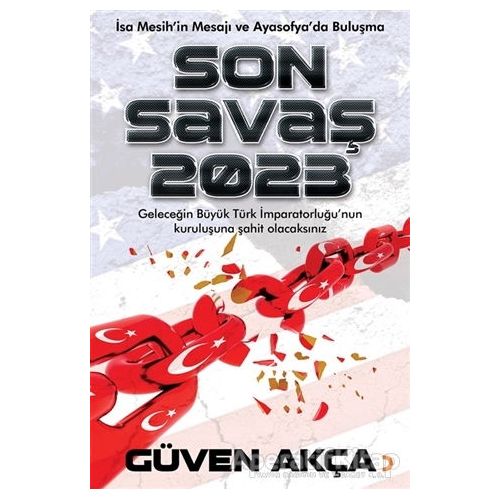 Son Savaş 2023 - Güven Akça - Cinius Yayınları