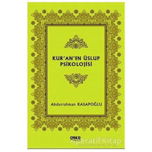 Kur’an’ın Üslup Psikolojisi - Abdurrahman Kasapoğlu - Gece Kitaplığı