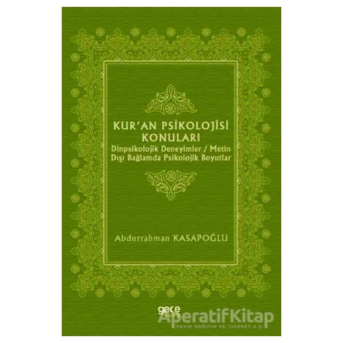 Kuran Psikolojisi Konuları - Abdurrahman Kasapoğlu - Gece Kitaplığı