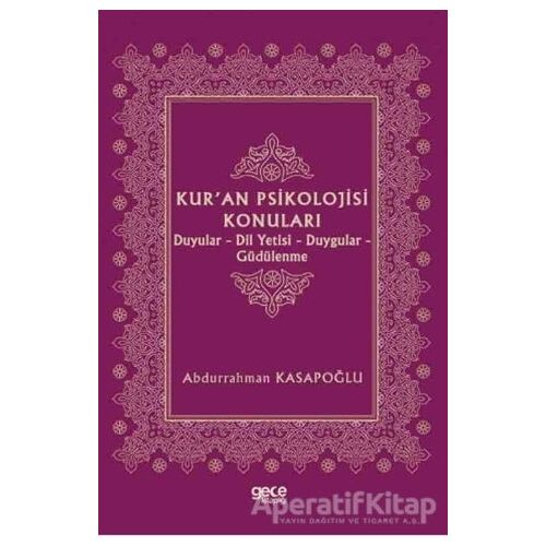 Kuran Psikolojisi Konuları - Abdurrahman Kasapoğlu - Gece Kitaplığı