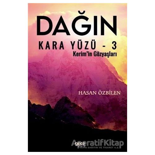 Dağın Kara Yüzü - 3 - Hasan Özbilen - Gece Kitaplığı