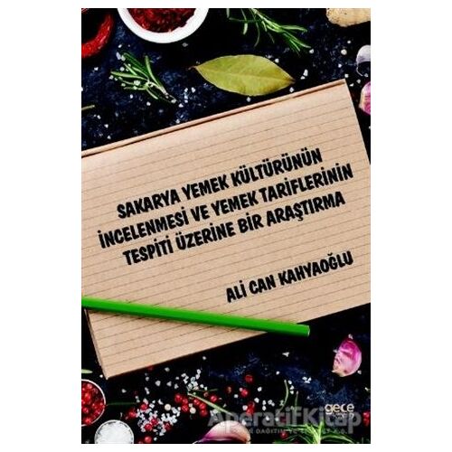 Sakarya Yemek Kültürünün İncelenmesi ve Yemek Tariflerinin Tespiti Üzerine Bir Araştırma