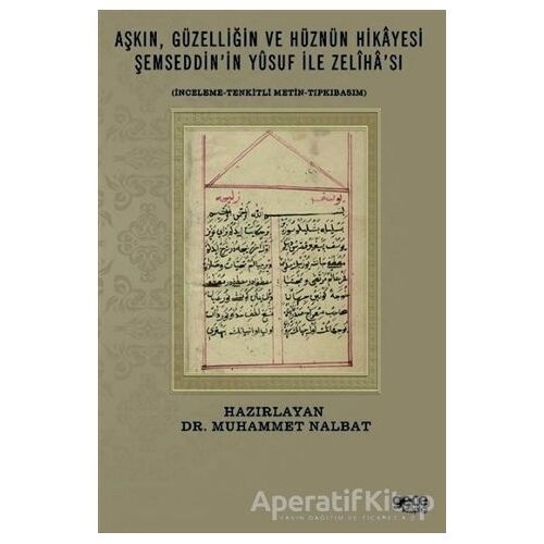 Aşkın Güzelliğin ve Hüznün Hikayesi Şemseddinin Yusuf İle Zelihası