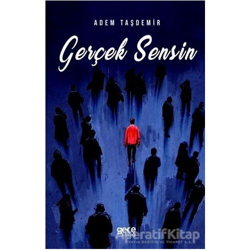 Gerçek Sensin - Adem Taşdemir - Gece Kitaplığı