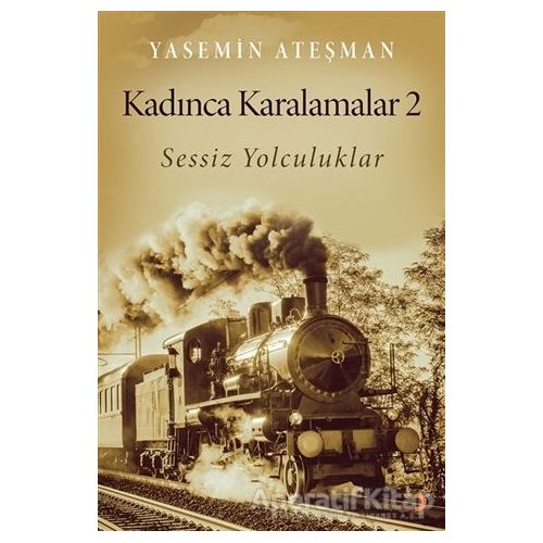 Kadınca Karalamalar 2 - Yasemin Ateşman - Cinius Yayınları