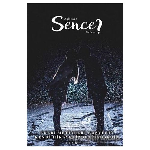 Aşk mı? Sence Vefa mı? - Okan Toy - Cinius Yayınları
