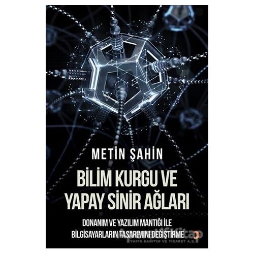 Bilim Kurgu ve Yapay Sinir Ağları - Metin Şahin - Cinius Yayınları