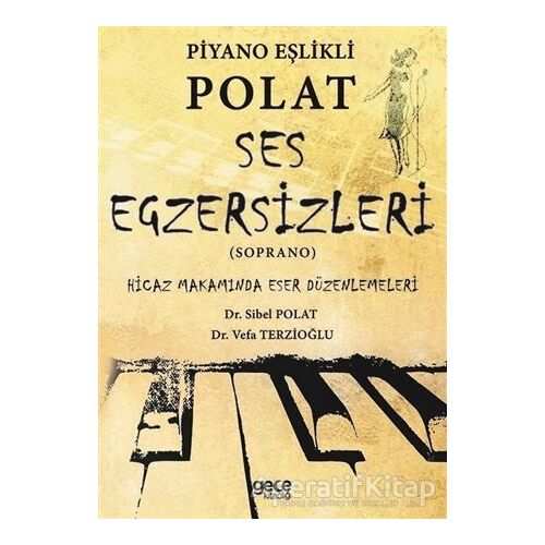 Piyano Eşlikli Polat Ses Egzersizleri (Soprano) - Sibel Polat - Gece Kitaplığı