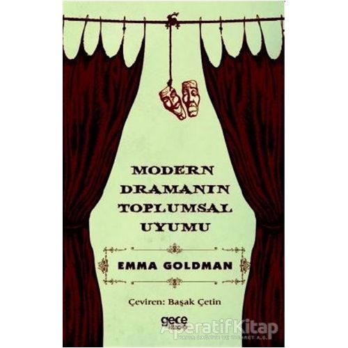 Modern Dramanın Toplumsal Uyumu - Emma Goldman - Gece Kitaplığı