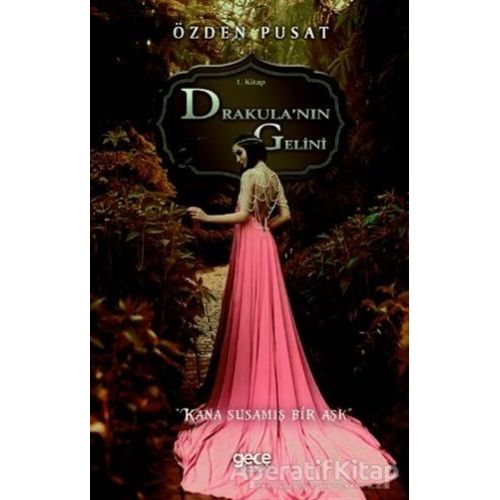 Drakulanın Gelini - Özden Pusat - Gece Kitaplığı