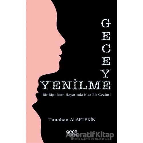 Geceye Yenilme - Tunahan Alaftekin - Gece Kitaplığı