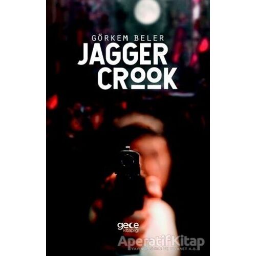 Jagger Crook - Görkem Beler - Gece Kitaplığı