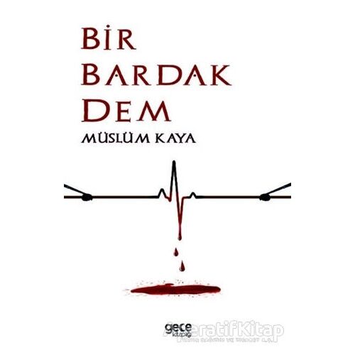 Bir Bardak Dem - Müslüm Kaya - Gece Kitaplığı