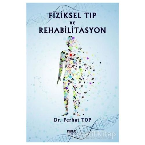 Fiziksel Tıp ve Rehabilitasyon - Ferhat Top - Gece Kitaplığı