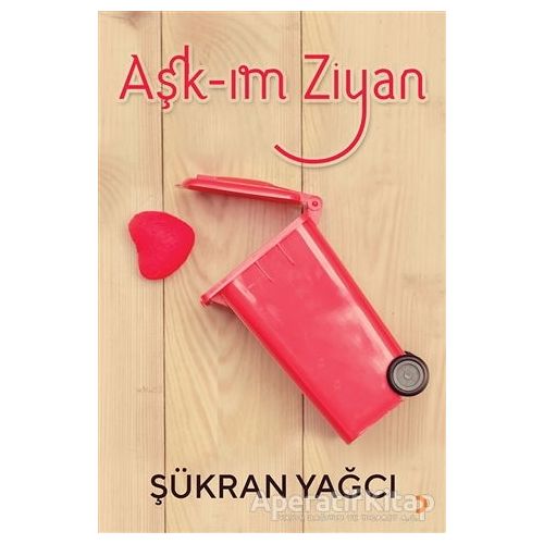 Aşk-ım Ziyan - Şükran Yağcı - Cinius Yayınları