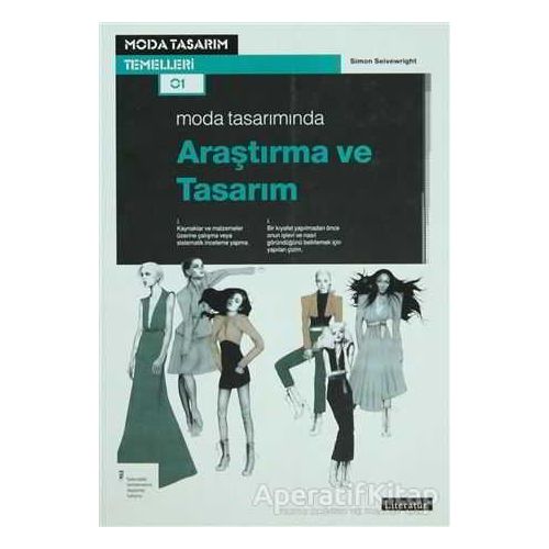 Moda Tasarımında Araştırma ve Tasarım - Simon Seivewright - Literatür Yayıncılık