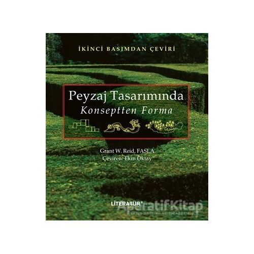 Peyzaj Tasarımında Konseptten Forma - Grant W.Reid Fasla - Literatür Yayıncılık