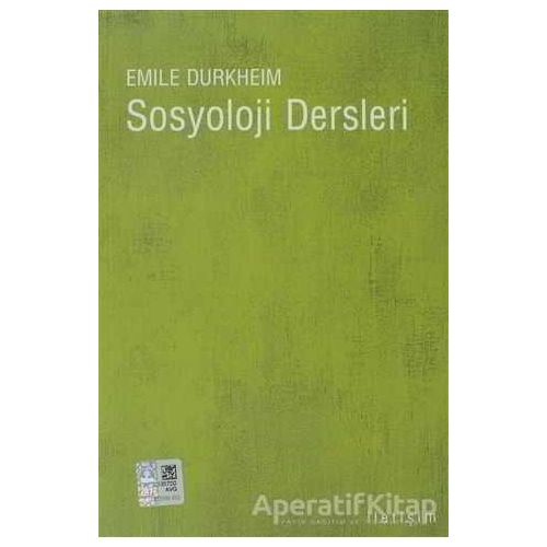 Sosyoloji Dersleri - Emile Durkheim - İletişim Yayınevi