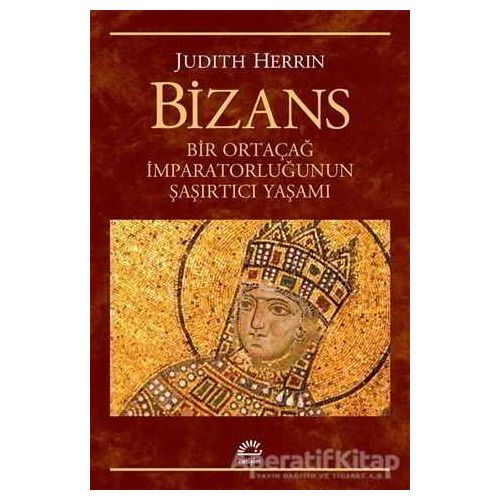 Bizans - Judith Herrin - İletişim Yayınevi