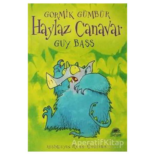 Haylaz Canavar Gormik Gümbür - Guy Bass - İletişim Yayınevi